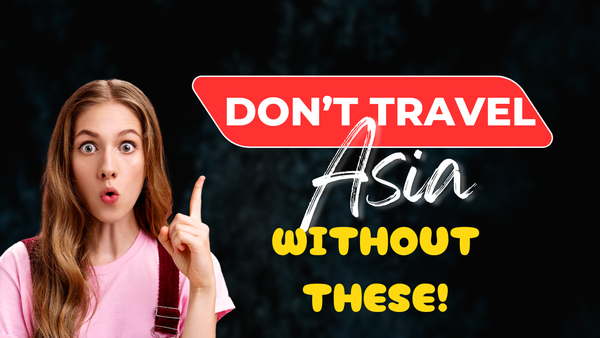 Must-Have Travel Gear for Southeast Asia: Your Ultimate Packing Guide